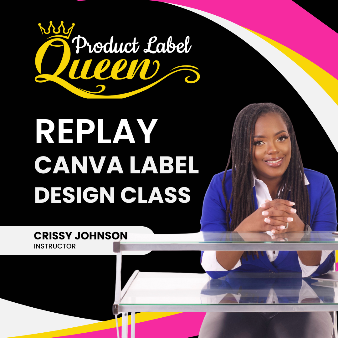Replay: Canva Label Design Class 07/27/25