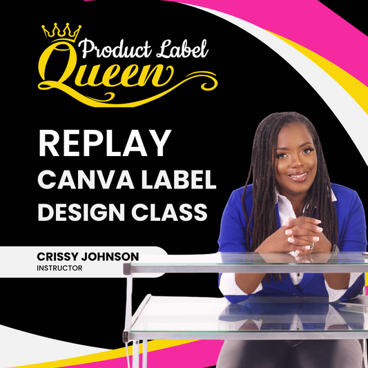 Replay: Canva Label Design Class 07/27/25